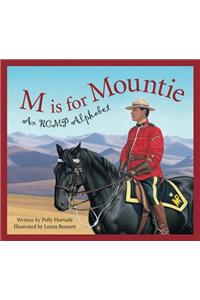 M Is for Mountie