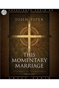 This Momentary Marriage