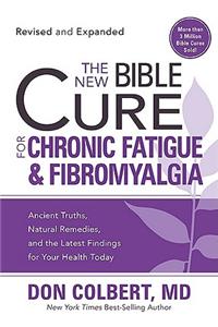 New Bible Cure for Chronic Fatigue and Fibromyalgia