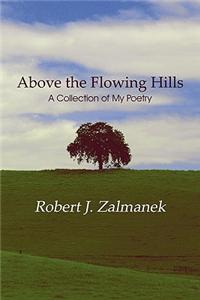 Above the Flowing Hills