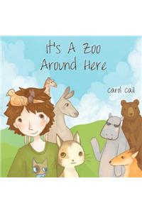 It's A Zoo Around Here