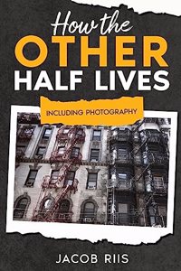 How the Other Half Lives