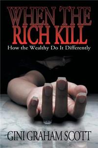 When the Rich Kill