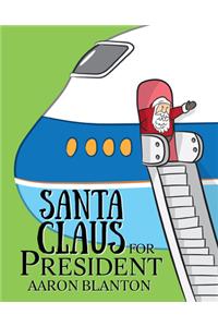 Santa Claus for President