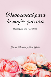 Devocional Para La Mujer Que Ora