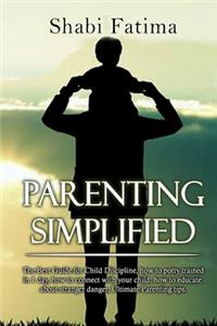Parenting Simplified