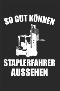 So Gut Können Staplerfahrer Aussehen