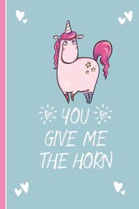 You Give Me The Horn