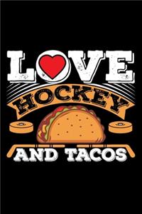 Love Hockey And Tacos