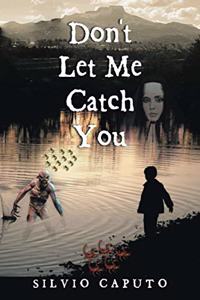 Don't Let Me Catch You