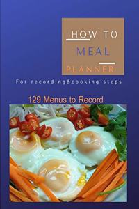 How to Meal Planner