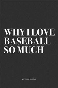 Why I Love Baseball So Much
