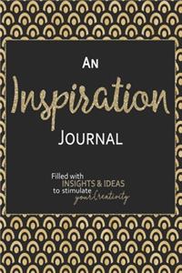 An Inspiration Journal: Filled With Insights and Ideas to Stimulate Your Creativity - 6x9 Notebook with Blank Lined Pages to Capture Your Thoughts - Black Gold Scales Desig