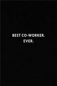 Best Co-worker. Ever.