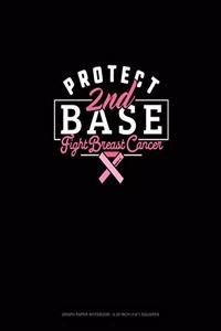 Protect 2nd Base Fight Breast Cancer