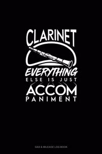 Clarinet, Everything Else Is Just Accompaniment