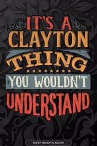 It's A Clayton Thing You Wouldn't Understand
