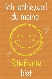 Ich lächle, weil du meine Stieftante bist