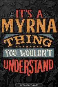 Its A Myrna Thing You Wouldnt Understand