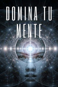 Domina Tu Mente