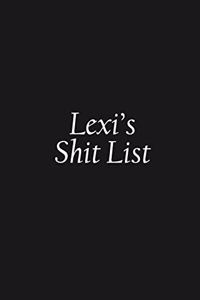 Lexi's Shit List