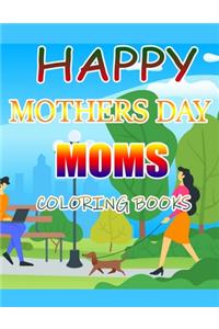 Happy Mothers Day Moms Coloring Books