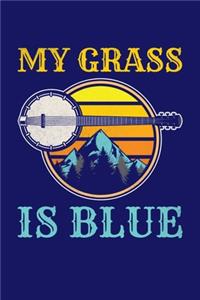 My Grass Is Blue