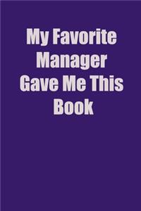 My Favorite Manager Gave Me This Book