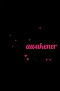 I am Not a Teacher but an Awakener