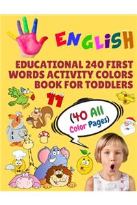 English Educational 240 First Words Activity Colors Book for Toddlers (40 All Color Pages)