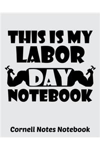 This is My Labor Day Notebook Cornell Notes