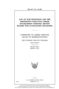 Law of war detention and the President's executive order establishing periodic review boards for Guantánamo detainees