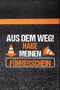 Aus dem Weg! Habe meinen Führerschein