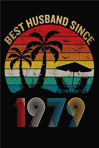 Best Husband Since 1979: Wedding Anniversary Journal For Husband / Appreciation Gift / Notebook / Card Alternative / Married Since 1979 Gifts For Him