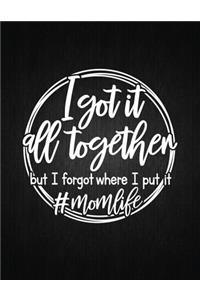 I Got It All Together