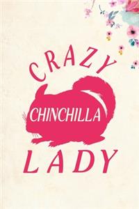 Crazy Chinchilla Lady