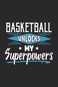 Basketball Unlocks My Superpowers