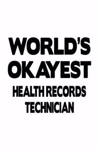 World's Okayest Health Records Technician