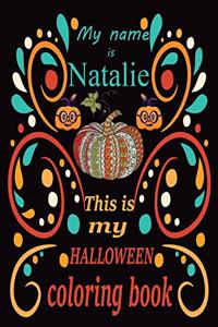 My name is Natalie This is my HALLOWEEN coloring book