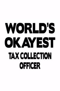 World's Okayest Tax Collection Officer
