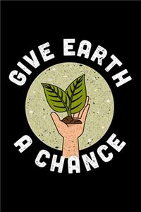 Give Earth A Chance