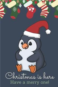 Christmas Is Here Have A Merry One