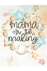 Mama in the Making