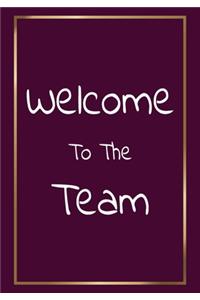 Welcome to The Team