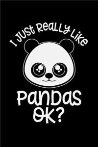 I Just Really Like Pandas Ok?