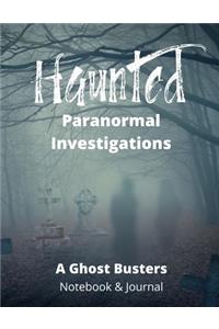 Haunted Paranormal Investigations