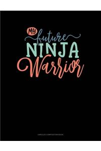 My Future Ninja Warrior