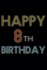 Happy 8th Birthday