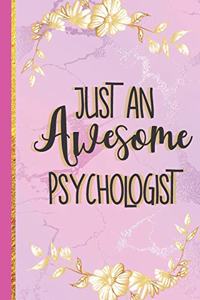 Just An Awesome Psychologist