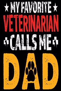 My Favorite Veterinarian calls Me Dad